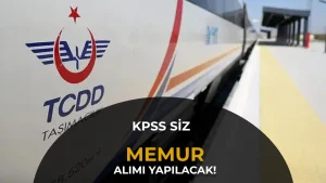 TCDD KSS siz 8 Memur Alımı Yapacak!