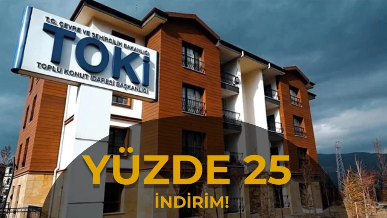 TOKİ’de Yüzde 25 İndirim İçin Geri Sayım! 1 Milyon TL Borçta 250 Bin TL Avantaj