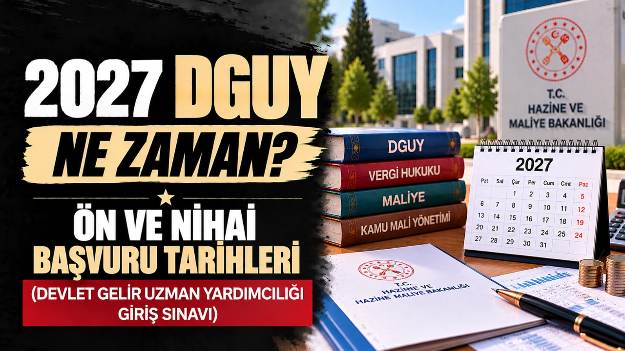 2027 DGUY Sınavı Ne Zaman? Ön ve Nihai Başvuru Tarihleri