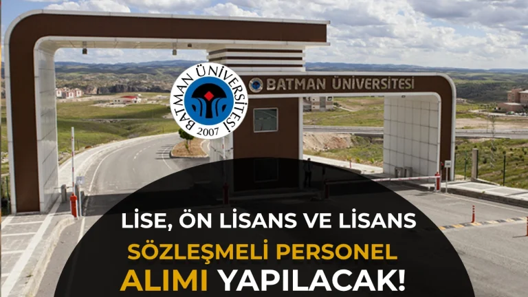 Batman Üniversitesi 60 KPSS ile 15 Personel Alacak! Lise ve Ön Lisans Mezunlarına Mülakatsız Alım