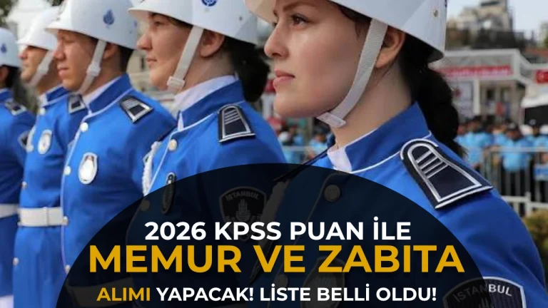 Belediyelere 2026 KPSS Puanı ile Memur ve Zabıta Memuru Alımları Başlıyor! İlan Listesi