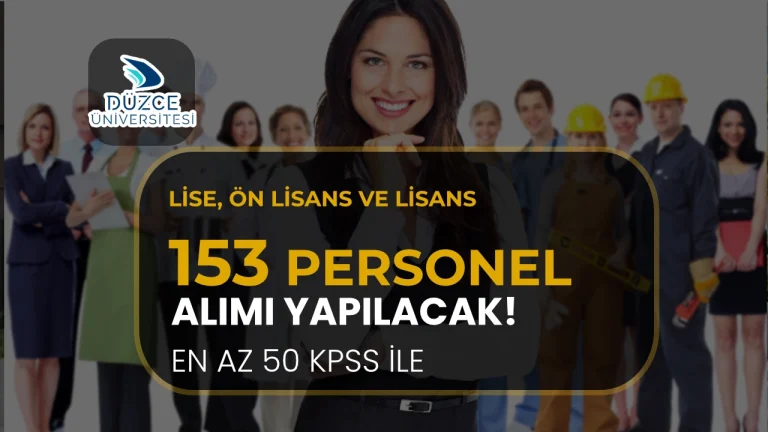 Düzce Üniversitesi 153 Sözleşmeli Personel Alacak! Lise, Ön Lisans ve Lisans