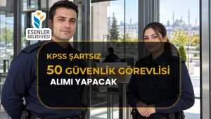 Esenler Belediyesi 50 Güvenlik Görevlisi Alımı Devam Ediyor