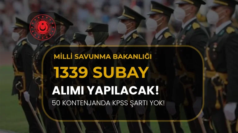 MSB 1339 Subay Alımı İçin Kılavuzları Yayımladı! 50 Kontenjanda KPSS Şartı Yok