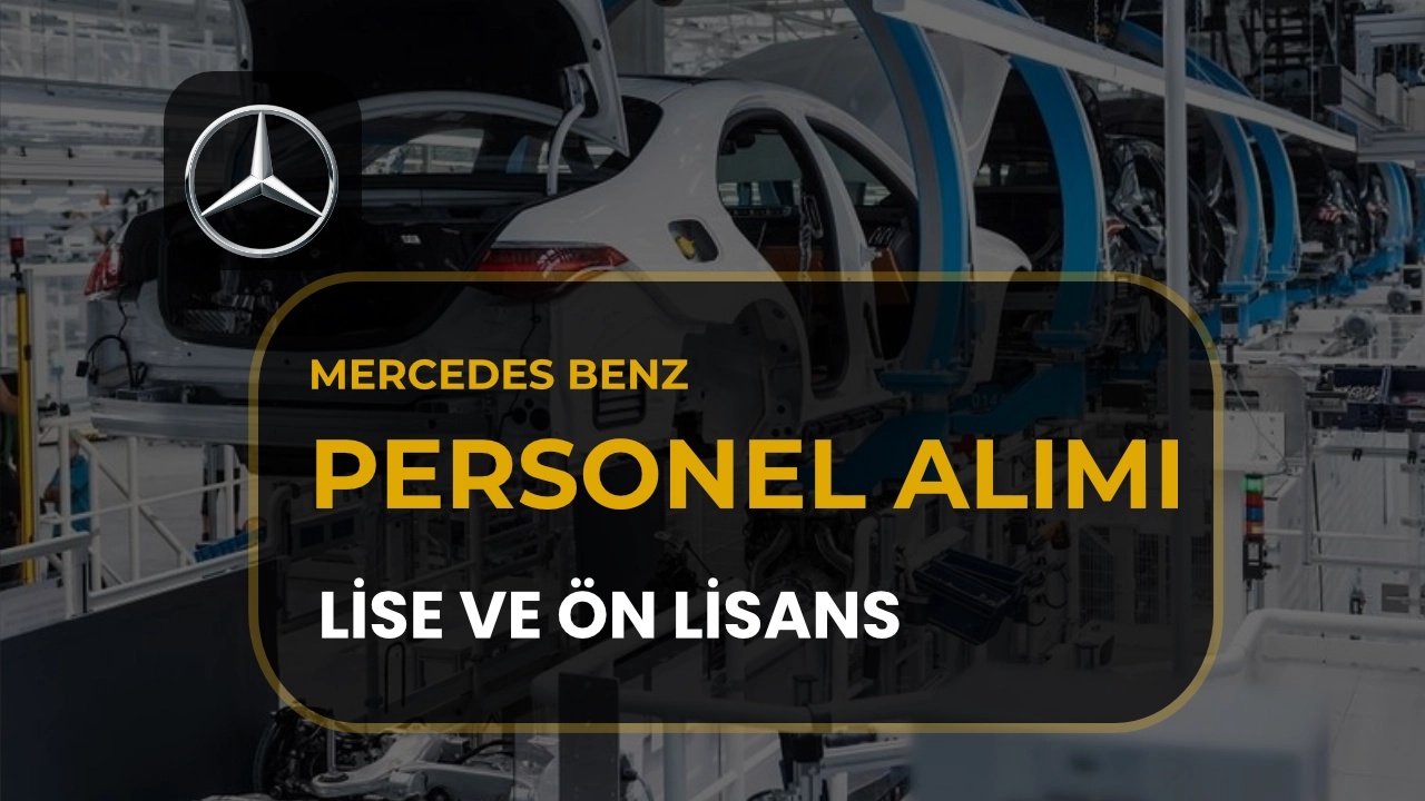 Mercedes-Benz Türk Personel Alacak! Lise ve Ön Lisans