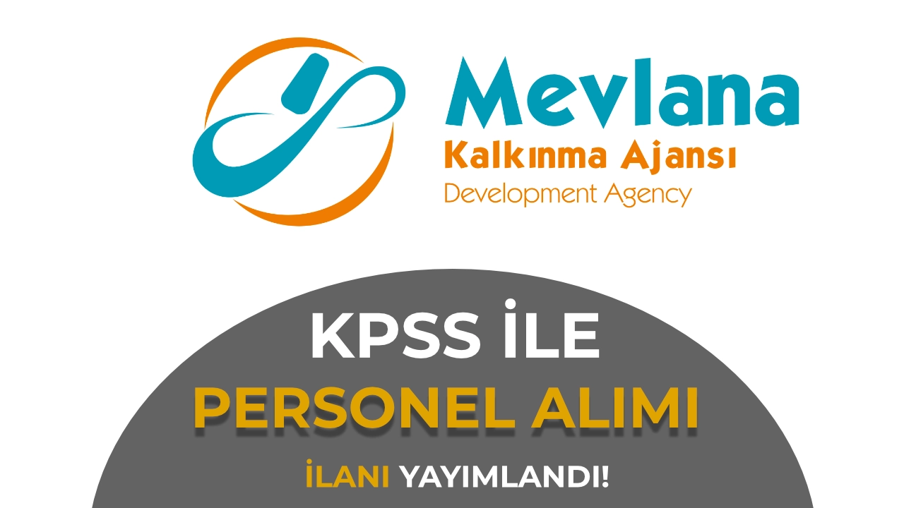 Mevlana Kalkınma Ajansı Personel Alacak! KPSS 80 Puan Şartı