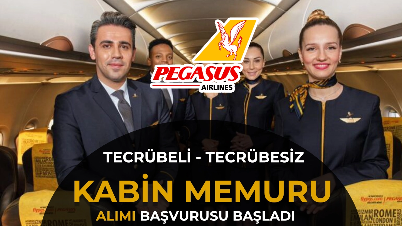 Pegasus Tecrübeli ve Tecrübesiz Kabin Memuru Alıyor! Başvurular Başladı