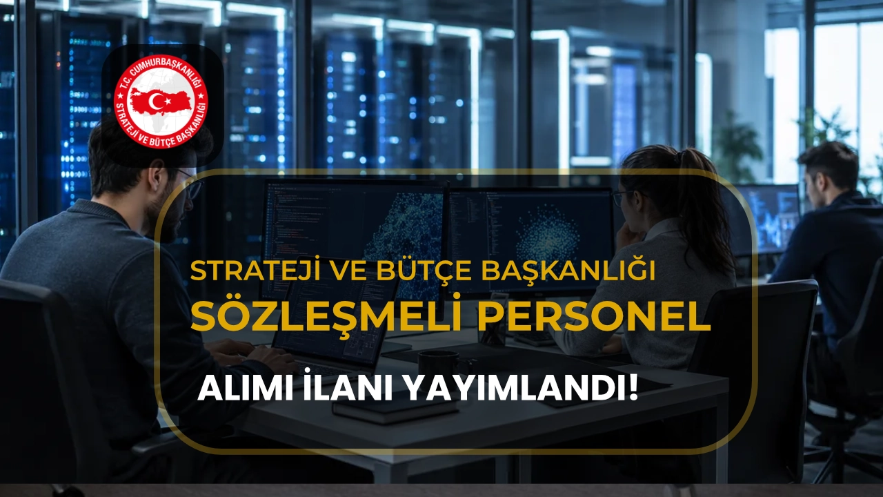 Strateji ve Bütçe Başkanlığı 7 Bilişim Personeli Alacak! KPSS Siz Başvuru Alınacak!