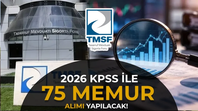 TMSF 75 Memur Alacak! 2026 KPSS ile Başvuru