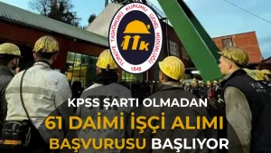 TTK’ye KPSS’siz 61 Daimi İşçi Alımı: Başvurular 5 Ekim’de Başlıyor