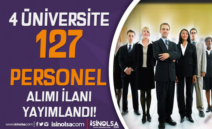 4 universiteye 127 personel alimi ilani 10 24 mayis yayimlandi h41909 6c8b0