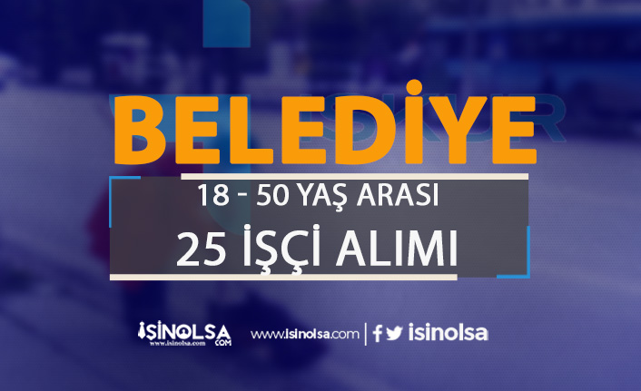 kartal belediyesi 18 50 yas arasi 25 kamu isci alimi yol yemek verilecek h41920 e4fda