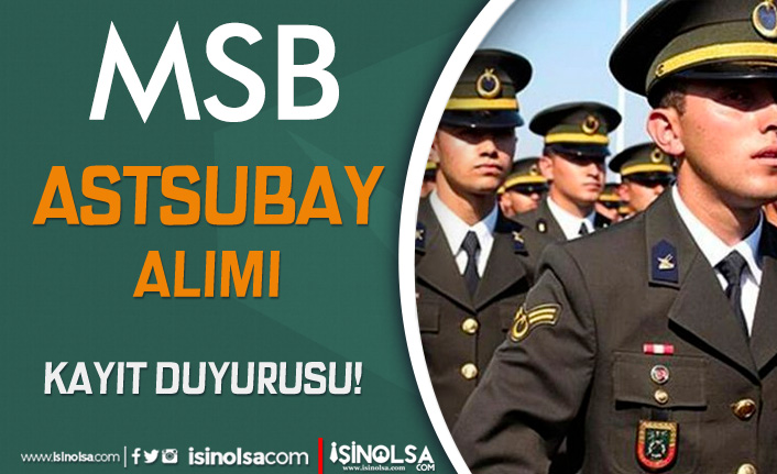 MSB Dış Kaynaktan Astsubay Temini Ön Kayıt Duyurusu 5 msb dis kaynaktan astsubay temini on kayit duyurusu h41993 39621