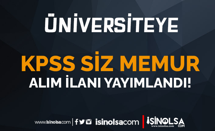 Üniversiteye KPSS siz Memur Alımı İlanı Yayımlandı ( Şırnak Üniversitesi ) 19 universiteye kpss siz memur alimi ilani yayimlandi sirnak universitesi h42005 c40ae