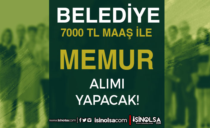 Belediye Lisans Mezunu Memur Alımı 7000 TL Maaş İle ( Nizip Belediyesi ) 16 belediye lisans mezunu memur alimi 7000 tl maas ile nizip belediyesi h42235 902d6