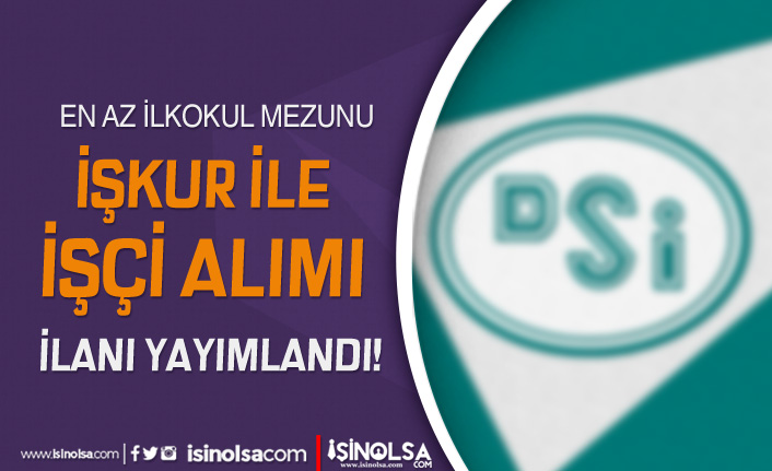 DSİ Sulama Birliği 18 Yaş Üstü İşçi Alımı İlanı İŞKUR'da Yayımladı! 4 dsi sulama birligi 18 yas ustu isci alimi ilani iskur da yayimladi h42093 52084