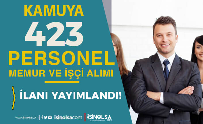 Resmi Gazete ve İŞKUR'da Kamuya 423 Memur, Personel ve İşçi Alım İlanı Yayımlandı 24 resmi gazete ve iskur da kamuya 423 memur personel ve isci alim ilani yayimlandi h42192 a35f1
