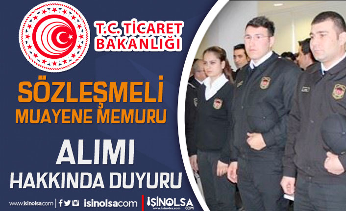 Ticaret Bakanlığı Sözleşmeli Muayene Memuru Alımı Hakkında Sonuç Duyurusu Geldi 17 ticaret bakanligi sozlesmeli muayene memuru alimi hakkinda sonuc duyurusu geldi h42199 d7e45