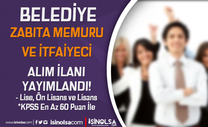 Belediye 60 KPSS İle Zabıta ve İtfaiyeci Alımı ( Hasanşeyh Belediyesi ) 19 belediye 60 kpss ile zabita ve itfaiyeci alimi hasanseyh belediyesi h42374 b45f7