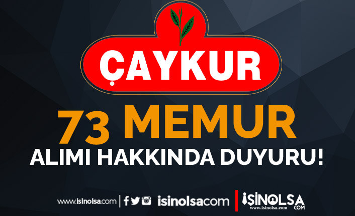 ÇAYKUR 73 Memur Alımı ( KPSS 2022/1 ) Hakkında Duyuru Geldi! 21 caykur 73 memur alimi kpss 20221 hakkinda duyuru geldi h42377 7c3d4