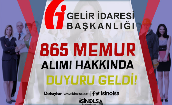 Gelir İdaresi 865 Memur Alımı Hakkında Duyuru Yayımladı! 18 gelir idaresi 865 memur alimi hakkinda duyuru yayimladi h42273 5c81e