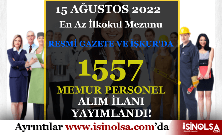 Haftanın Kamu İlanları: 1557 Memur Personel Alımı İŞKUR ve Resmi Gazetede 19 haftanin kamu ilanlari 1557 memur personel alimi iskur ve resmi gazetede h42520 5dc5f