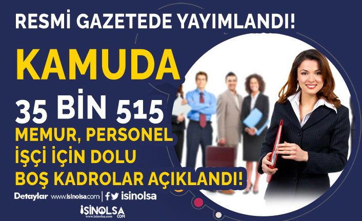 Kamuya 35 Bin 515 Memur Bazı Boş ve Dolu Kadrolarda Değişiklik Yapıldı! 18 kamuya 35 bin 515 memur bazi bos ve dolu kadrolarda degisiklik yapildi h42531 ffd00