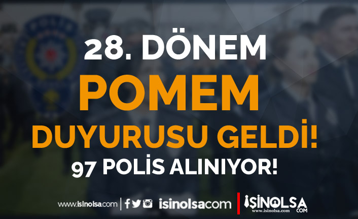Polis Akademisi 28. Dönem POMEM Duyurusu! 3. Yedek İle 97 Polis Alınıyor! 18 polis akademisi 28 donem pomem duyurusu 3 yedek ile 97 polis aliniyor h42549 0a22f