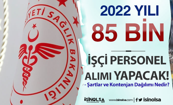 Sağlık Bakanlığı 2022 Yılı 85 Bin Personel ve İşçi Alımı Yapacak! Kontenjan ve Şartlar Nedir? 25 saglik bakanligi 2022 yili 85 bin personel ve isci alimi yapacak kontenjan ve sartlar nedir h42589 555cf