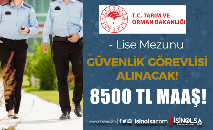 Tarım Bakanlığı 21 Güvenlik Görevlisi Alımı Yapacak! 8.500 TL Maaş 23 tarim bakanligi 21 guvenlik gorevlisi alimi yapacak 8500 tl maas h42640 41cf3