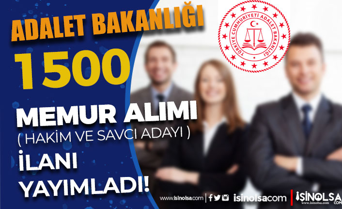 Adalet Bakanlığı 2022 Yılı 1500 Hakim ve Savcı Adayı Alımı İlanı 21 adalet bakanligi 2022 yili 1500 hakim ve savci adayi alim ilani yayimladi h42671 785a0
