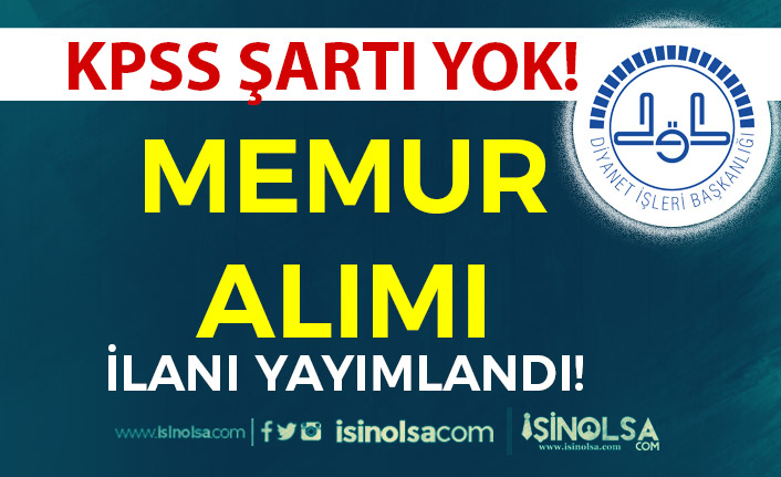 Diyanet İşleri Başkanlığı KPSS siz Memur Alımı ( Müfettiş Yardımcısı ) Alım ilanı Yayımladı 22 diyanet isleri baskanligi kpss siz memur alimi mufettis yardimcisi alim ilani yayimladi h42840 3075b