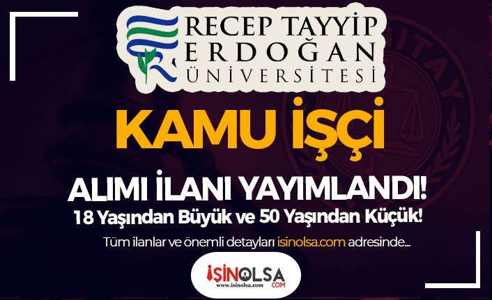 RTEÜ Kamu İşçi Alımı İlanı Yayımlandı! 18 Yaşından Büyük 19 rteu kamu isci alimi ilani yayimlandi 18 yasindan buyuk h42720 6ce08