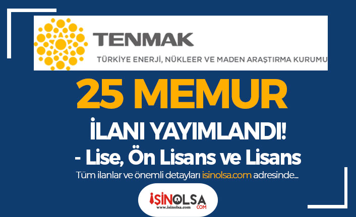 TENMAK KPSS Puanı İle 25 Memur Alımı İlanı Yayımladı! Lise, Ön Lisans ve Lisans 20 tenmak kpss puani ile 25 memur alimi ilani yayimladi lise on lisans ve lisans h42681 74bb2