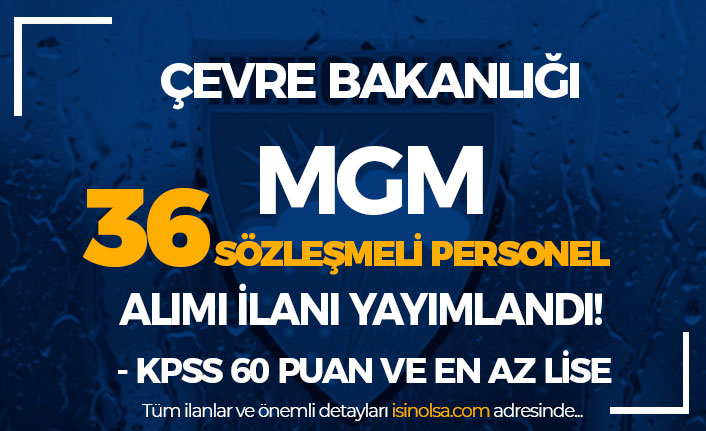 Çevre Bakanlığı MGM 36 Sözleşmeli Personel Alımı İlanı - Lise ve Ön Lisans 10 cevre bakanligi mgm 36 sozlesmeli personel alimi ilani lise ve on lisans h42862 87e33