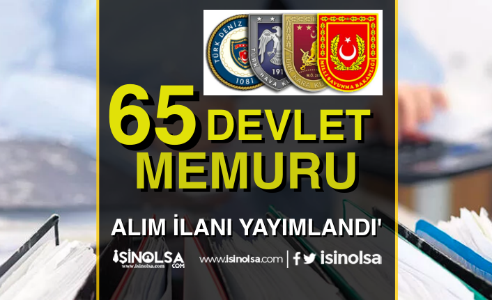 MSB Genelkurmay ve Komutanlıklar 65 Devlet Memuru Alımı İlanı 2022 20 msb genelkurmay ve komutanliklar 65 devlet memuru alimi ilani 2022 h43014 60084