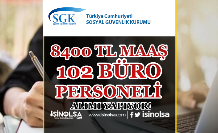 SGK 102 Büro Personeli Alımı Yapıyor! 8400 TL Maaş 3 sgk 102 buro personeli alimi yapiyor 8400 tl maas h42853 3290f