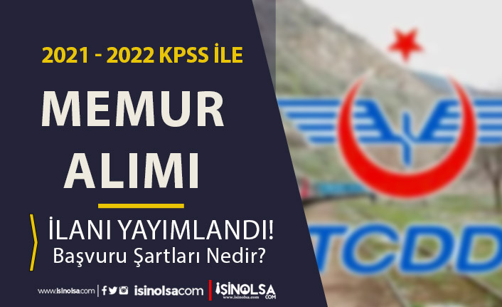 TCDD 2021 - 2022 KPSS Puanı İle Memur Alımı İlanı Yayımlandı! 23 tcdd 2021 2022 kpss puani ile memur alimi ilani yayimlandi h42998 a2cc5