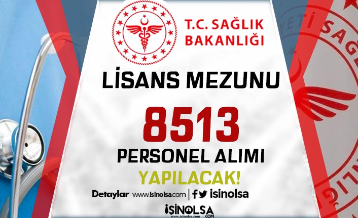 Sağlık Bakanlığı Lisans Mezunu 8513 Sağlık Personeli Alımı 2022 8 saglik bakanligi lisans mezunu 8513 saglik personeli alimi 2022 h43282 4ee2f