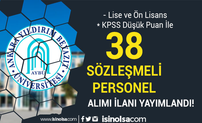 AYBÜ 38 Sözleşmeli Personel Alımı İlanı - Lise ve Ön Lisans Mezunu 8 aybu 38 sozlesmeli personel alimi ilani lise ve on lisans mezunu h43520 59794