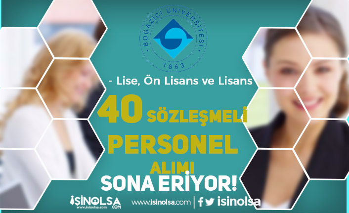 Boğaziçi Üniversitesi 40 Personel Alımı Sonuçları Ve KPSS Puanı? 3 bogazici universitesi 40 personel alimi sonuclari ve kpss puani h43452 fad20