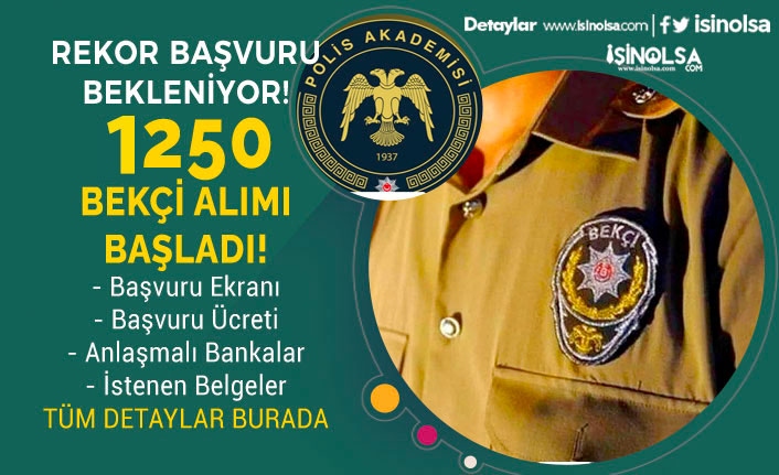 Bekçi Alımı Başvuru Ücreti Anlaşmalı Bankalar ve Bankamatikler