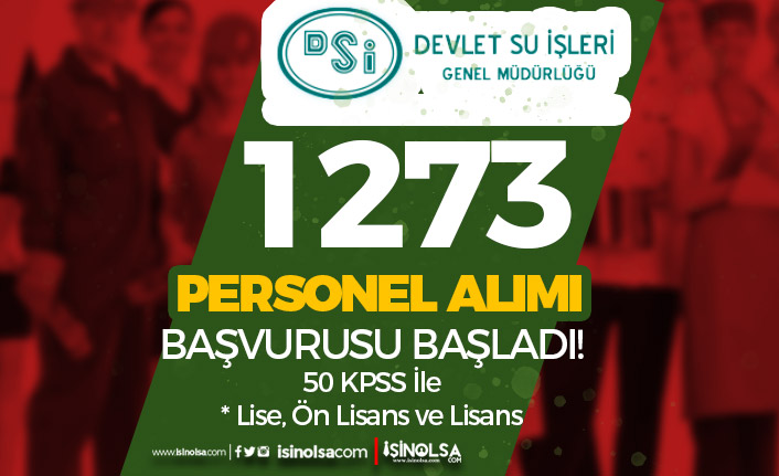 DSİ 1273 Personel Alımı Başvurusu Başladı! En az 50 KPSS ve Lise 3 dsi 1273 personel alimi basvurusu basladi en az 50 kpss ve lise h43661 e22a2