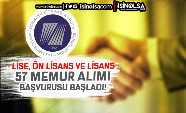 Sermaye Piyasası 57 Memur Alımı Başvuru Ekranı Açıldı! Lise, Ön Lisans ve Lisans 4 sermaye piyasasi 57 memur alimi basvuru ekrani acildi lise on lisans ve lisans h43754 44284