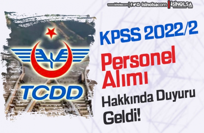 TCDD KPSS 2022/2 İle Personel Alımı Hakkında Duyuru Yayımladı! 1 tcdd kpss 20222 ile personel alimi hakkinda duyuru yayimladi h43771 13590