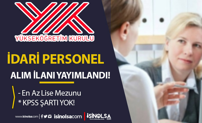 YÖK İŞKUR Üzerinden İdari Personel Alımı İlanı İş Numarası 4 yok iskur uzerinden idari personel alimi ilani is numarasi h43888 f4116