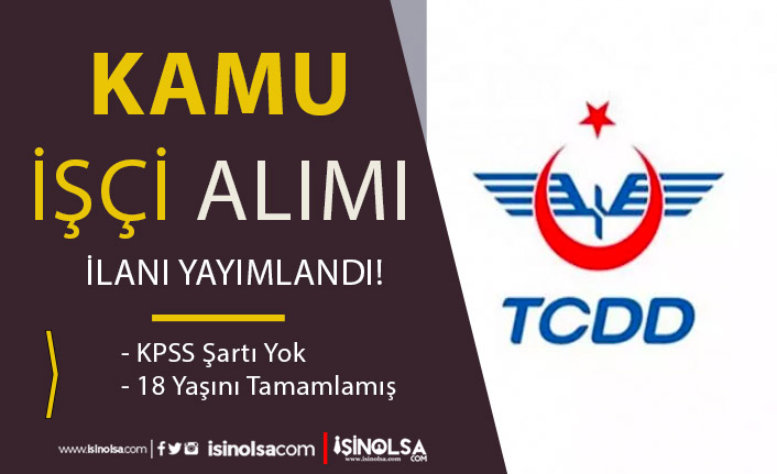 TCDD KPSS Şartı Olmadan Personel Alımı İŞKUR İlanı 25 Nisan 8 tcdd kpss sarti olmadan personel alimi iskur ilani 25 nisan h44300 aa994