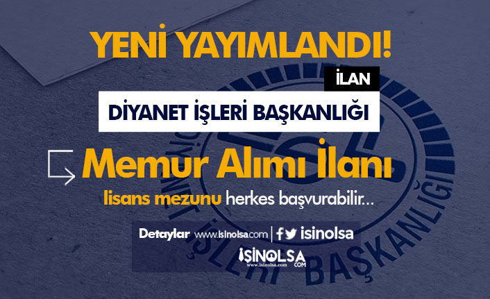 Diyanet Yeni İlan Yayımladı! Lisans Mezunu Memur Alımı Yapılacak ( 20 Mühendis İlanı ) 1 diyanet yeni ilan yayimladi lisans mezunu memur alimi yapilacak 20 muhendis ilani h44346 196b3