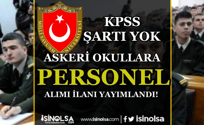 MSÜ Askeri Okullara KPSS Siz Personel Alımı İlanı Yayımlandı! 2 msu askeri okullara kpss siz personel alimi ilani yayimlandi h44382 e954a