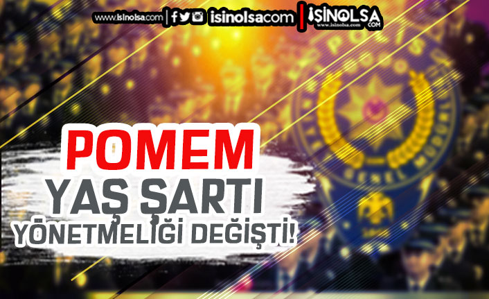 POMEM Polis Alımında Yaş Şartı Yönetmeliği Değişti! 24 pomem polis aliminda yas sarti yonetmeligi degisti h44408 b072b